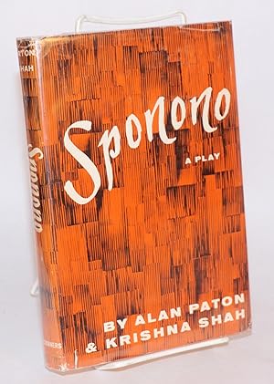 Sponono a play in three acts based on three stories by Alan Paton from the collection, Tales from...