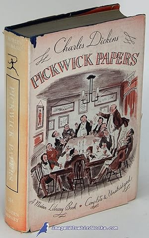 The Pickwick Papers (The Posthumous Papers of the Pickwick Club) (Modern Library #204.1)