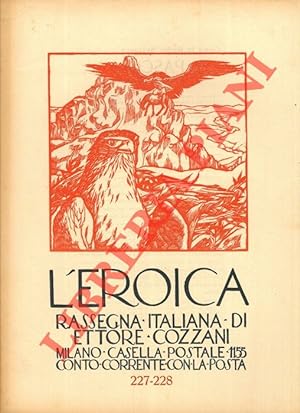 L'Eroica. Rassegna italiana di Ettore Cozzani. N. 227-228.