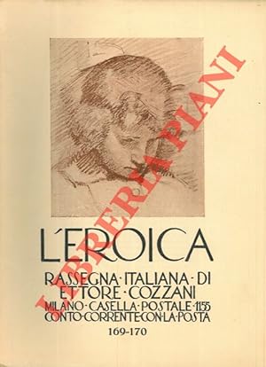 L'Eroica. Rassegna italiana di Ettore Cozzani. N. 169-170