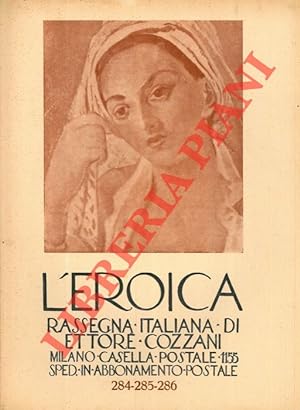 L'Eroica. Rassegna italiana di Ettore Cozzani. N. 284-285-286.