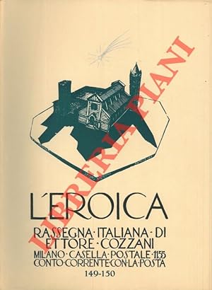 L'Eroica. Rassegna italiana di Ettore Cozzani. N. 149-150