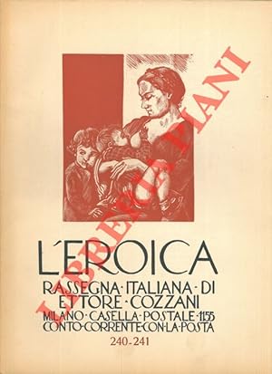 L'Eroica. Rassegna italiana di Ettore Cozzani. N. 240-241.