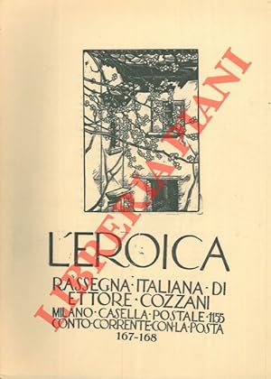 L'Eroica. Rassegna italiana di Ettore Cozzani. N. 167-168.