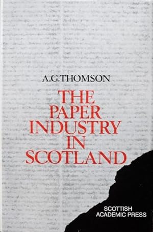 The Paper Industry in Scotland 1590-1861