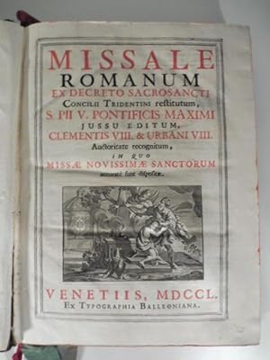 Missale romanum ex decreto sacrosancti concilii tridentini restitutum S. Pii V. Pontificis Maximi...