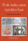 De sellos, heráldica y alegorías : el papel sellado en España