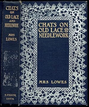 CHATS ON OLD LACE AND NEEDLEWORK