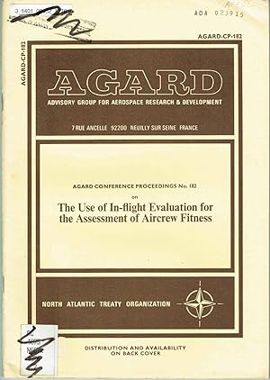 The Use of In-flight Evaluation for the Assessment of Aircrew Fitness: (AGARD Conference Proceedi...