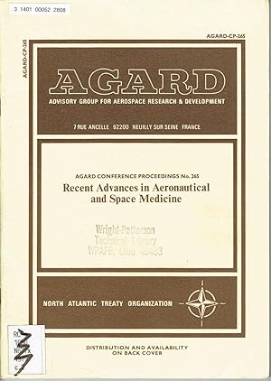 Recent Advances in Aeronautical and Space Medicine: (AGARD Conference Proceedings No. 265) Papers...