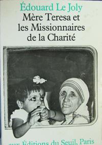 MERE TERESA ET LES MISSIONNAIRES DE LA C