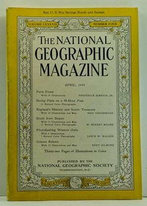 The National Geographic Magazine, Volume LXXXVII (87), Number Four (4) (April 1945)