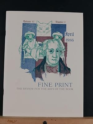 Fine Print: A Review for the Arts of the Book, April 1986