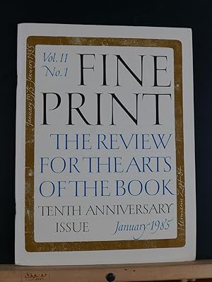 Fine Print: A Review for the Arts of the Book, January 1985; Vol 11, #1