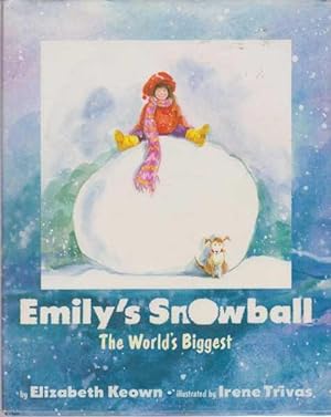 Emily's Snowball : The World's Biggest
