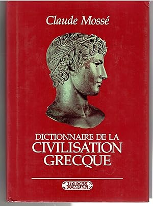 Dictionnaire De La Civilisation Grecque