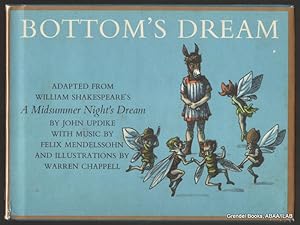 Bottom's Dream: Adapted from William Shakespeare's A Midsummer Night's Dream.