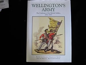 Wellington's Army : Uniforms of the British Soldier, 1812-1815