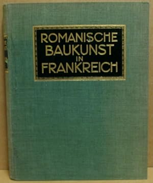 Romanische Baukunst in Frankreich. (Bauformen-Bibliothek 3 Band)