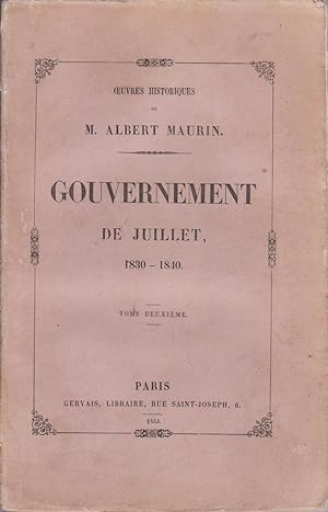 Histoire de la Chute des Bourbons (1815-1830-1848), tome cinquième [Gouvernement de Juillet 1830-...