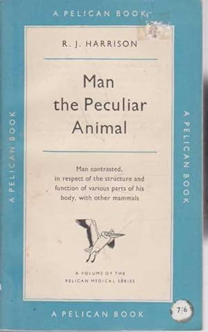 Man the Peculiar Animal