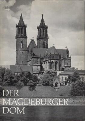 Der Magdeburger Dom. Aufnahmen von Klaus G. Beyer.