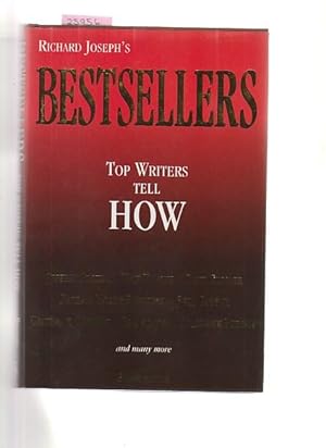Richard Joseph's Bestsellers: Top Writers Tell How