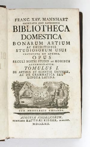Bibliotheca domestica bonarum artium ac eruditionis studiosorum usui instructa et aperta. Opus se...