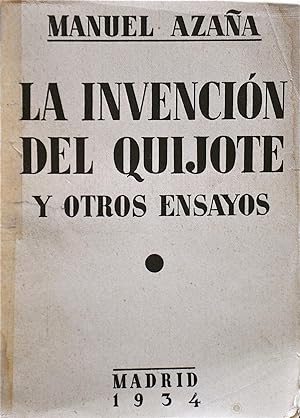 El Invención Del Quijote y Otros Ensayos