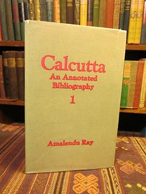 Calcutta an Annotated Bibliography. 1.