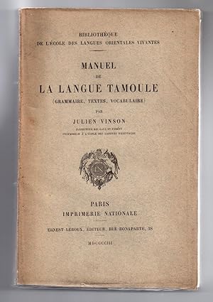 Manuel de la Langue Tamoule ( Grammaire - Textes - Vocabulaire )
