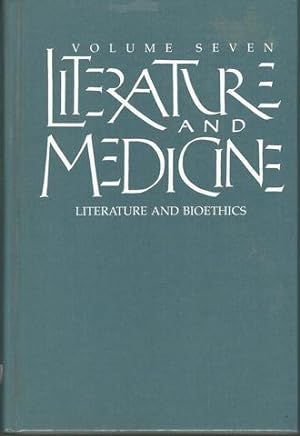 Literature and Bioethics (Literature and Medicine, Vol 7)