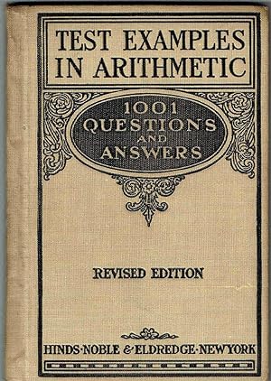 1001 TEST EXAMPLES in ARITHMETIC - REVISED EDITION