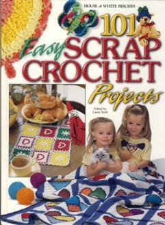 101 Easy Scrap Crochet Projects