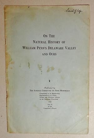 On the Natural History of William Penn's Delaware Valley and Ours