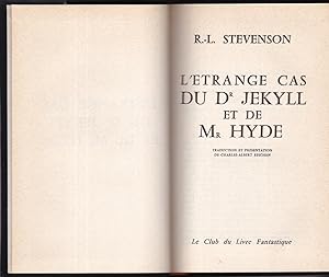 L'étrange cas du Dr. Jeckyll et de Mr. Hyde.