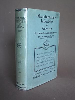 Manufacturing Industries in America: Fundamental Economic Factors