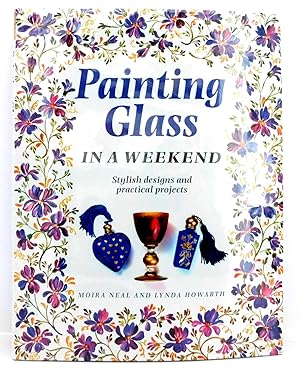 Painting Glass In a Weekend (Crafts in a Weekend)