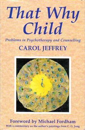 That Why Child: Problems in Psychotherapy and Counselling