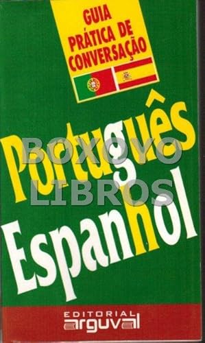 Guia prática de conversaçâo: Português-espanhol