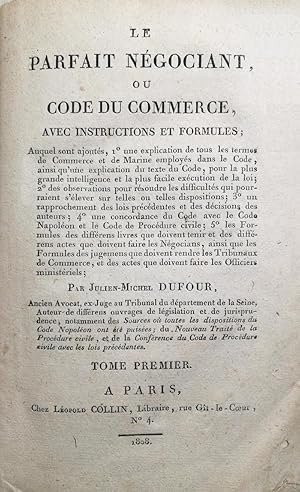 Le parfait negociant, ou Code du commerce, avec instructions et formules