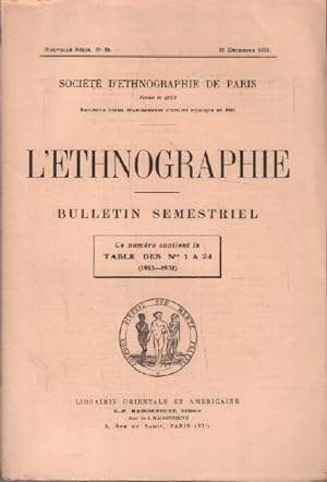 L'ethnographie n° 24 / bulletin semestriel ( ce numéro contient la table des n)1 à 24 1913-1931