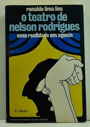 O Teatro de Nelson Rodrigues: Uma Realidade em Agonia (Portuguese language edition)