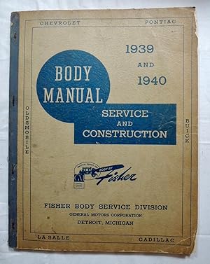 1939-1940 Body Manual Service & Construction Fisher Body Svc. General Motors