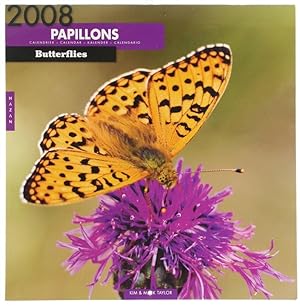 PAPILLONS - BUTTERFLIES. Calendrier 2008.: