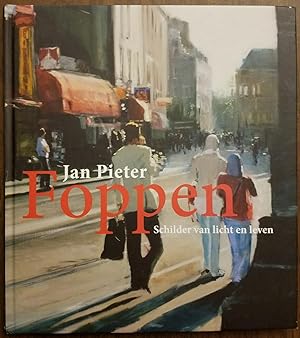 Jan Pieter Foppen - Schilder van licht en leven