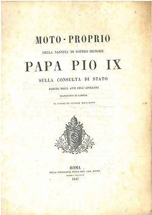 Moto-proprio della santità di Nostro Signore Papa Pio IX sul consiglio dei ministri esibito negli...