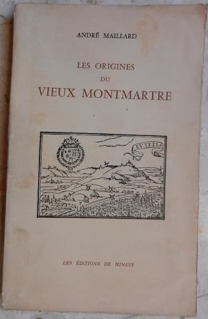 Les origines du vieux Montmartre et des plus anciennes rues des XVIIIe et IXe arrondissements. Re...