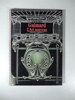 Guimard. L'Art nouveau