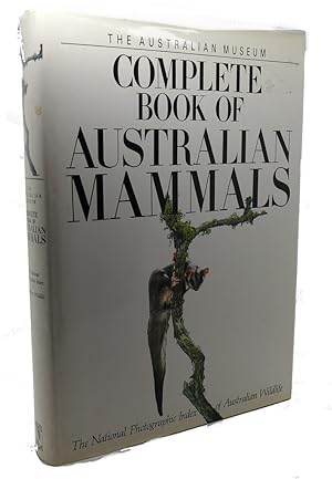 THE COMPLETE BOOK OF AUSTRALIAN MAMMALS : The National Photographic Index of Australian Wildlife